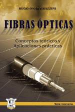 Fibras opticas af Hugo Omar Grazzini
