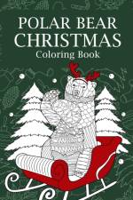 Polar Bear Christmas Coloring Book af Paperland