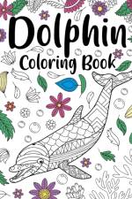 Dolphin Coloring Book af Paperland