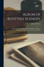Album of Scottish Scenery af John Tillotson