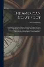 American Coast Pilot [microform] af Lawrence Furlong