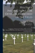 Military Instructions for Officers Detached in the Field af Roger Stevenson