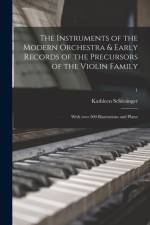 Instruments of the Modern Orchestra & Early Records of the Precursors of the Violin Family af Kathleen Schlesinger
