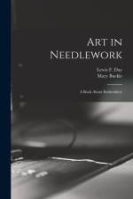 Art in Needlework af Mary Buckle