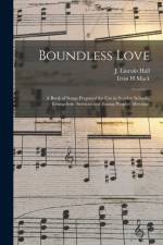 Boundless Love af Irvin H Mack