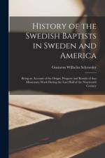 History of the Swedish Baptists in Sweden and America