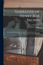 Narrative of Henry Box Brown af Charles Stearns