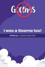 Please Don't Do What the Goomas Do! af C Lomar R Foster 2015