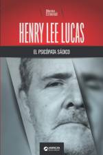 Henry Lee Lucas, el psicopata sadico af Mente Criminal
