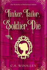 Tinker, Tailor, Soldier, Die af C S Woolley