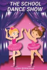 The School Dance Show af Genna Rowbotham