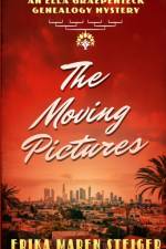 The Moving Pictures af Erika Maren Steiger