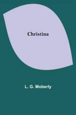 Christina af L G Moberly