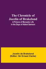 Chronicle of Jocelin of Brakelond af Jocelin de Brakelond