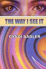 Way I See It af Cyndi Sadler