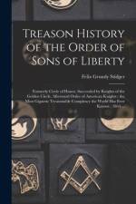 Treason History of the Order of Sons of Liberty
