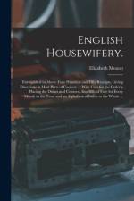 English Housewifery. af Elizabeth Moxon