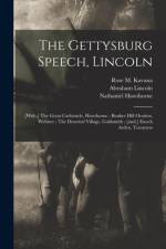 Gettysburg Speech, Lincoln af Nathaniel Hawthorne