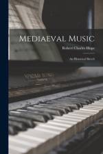 Mediaeval Music af Robert Charles Hope