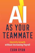 AI as Your Teammate af Evan Ryan