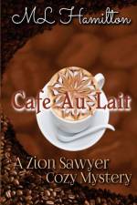 Cafe Au Lait af M L Hamilton