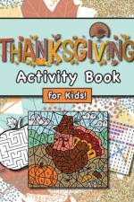 Thanksgiving Activity Book for Kids!