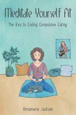 Meditate Yourself Fit af Annamarie Jackson