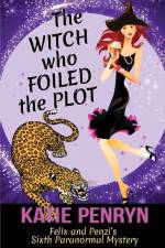 The Witch who Foiled the Plot af Katie Penryn