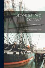 Between Two Oceans af Iza Duffus Hardy