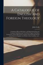 Catalogue of English and Foreign Theology [microform] af John Leslie