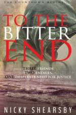 To the Bitter End