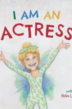 I am an Actress af Helen Langenbacher Miles