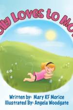 Molly Loves to Move af Mary Kf Morice