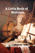 A Little Book of Stoicism af St George Stock