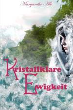 Kristallklare Ewigkeit af Margarethe Alb