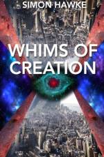 Whims Of Creation af Simon Hawke