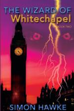 The Wizard of Whitechapel af Simon Hawke