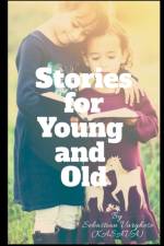 Stories for Young and Old af Sebastian Varghese Kasava