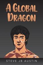 Global Dragon af Steve Jb Austin