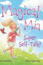 Magical Mia Super Self-Talk! af Julie Cassetta