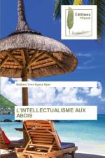 L'Intellectualisme Aux Abois af Mathieu Yves Ngouo Nyari
