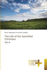Life of the Sanctified Christians