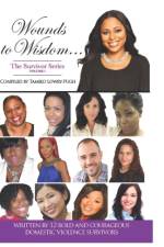 Wounds to Wisdom...The Survivor Series af Tamiko Lowry-Pugh