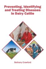 Preventing, Identifying and Treating Diseases in Dairy Cattle af Bethany Crawford