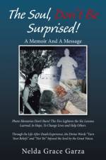 The Soul, Don't Be Surprised! af Nelda Grace Garza