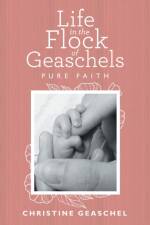 Life in the Flock of Geaschels af Christine Geaschel