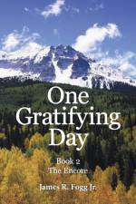 One Gratifying Day af James R Fogg