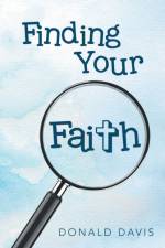 Finding Your Faith af Donald Davis