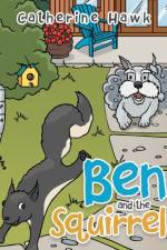 Ben and the Squirrel