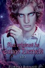 Aux Origines de Sangs Eternels - Leo af Florence Barnaud